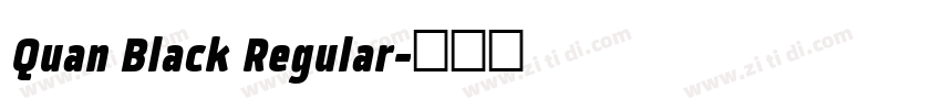 Quan Black Regular字体转换